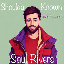 Shoulda Known (Keith Olsen Mix)