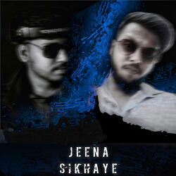 Jeena Sikhaye