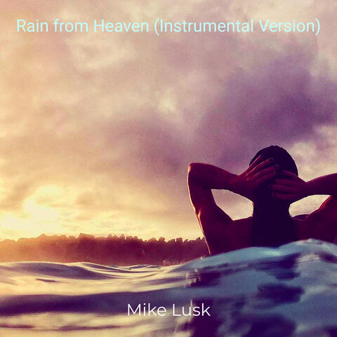 Rain from Heaven (Instrumental Version)