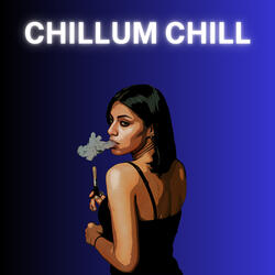 Chillum Chill