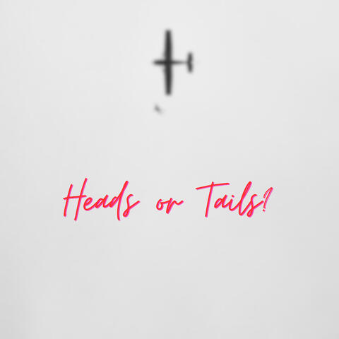 Heads or Tails