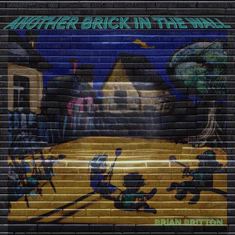 Another Brick in the Wall