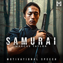 Samurai (Motivational Speech)