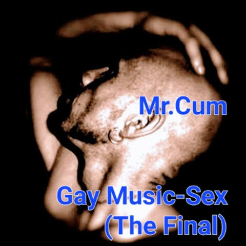 Gay Music - Sex (The Final)