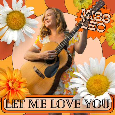 Let Me Love You