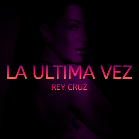 La Ultima Vez