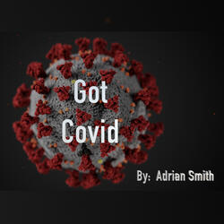 Got Covid