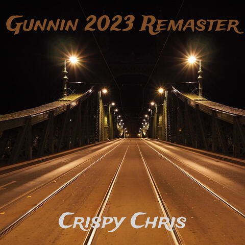 Gunnin (2023 Remastered)