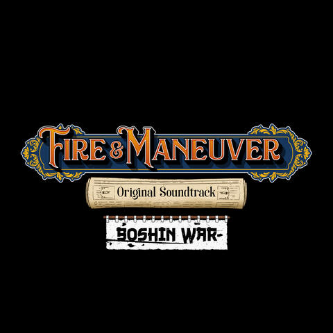 Fire & Maneuver: Boshin War (Original Soundtrack)