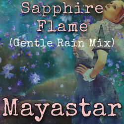 Sapphire Flame (Gentle Rain Mix)