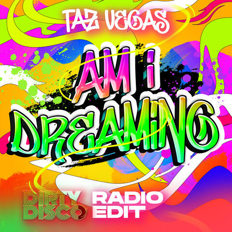 Am I Dreaming (Dirty Disco Radio Edit)