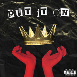 Put It On