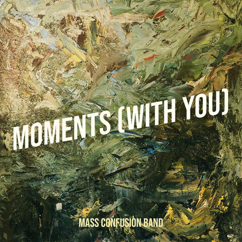 Moments (with You)
