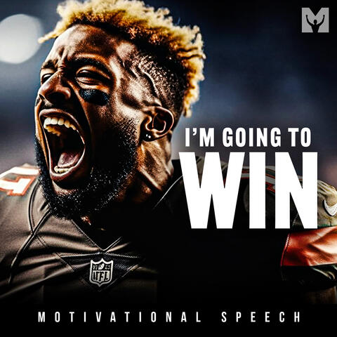I'm Going to Win (Motivational Speech)