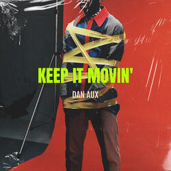 Keep It Movin (Dub)