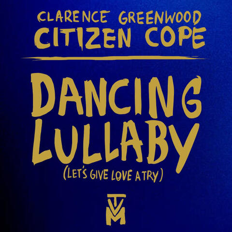 Dancing Lullaby (Let's Give Love a Try)