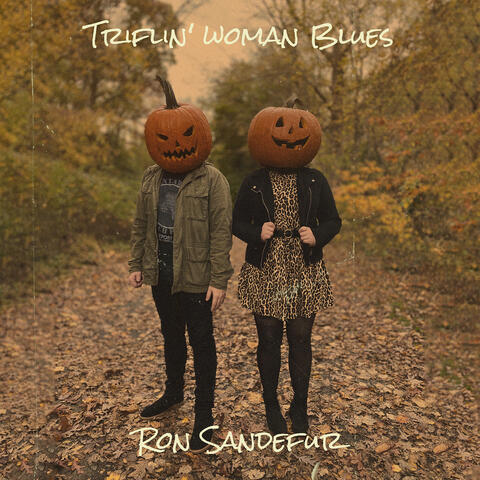 Triflin' woman Blues