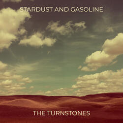 Stardust and Gasoline