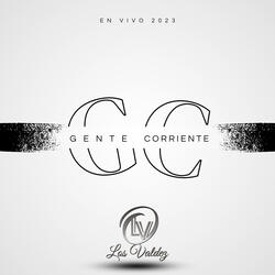 Gente Corriente (En Vivo)
