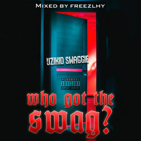 Who Got the Swag?