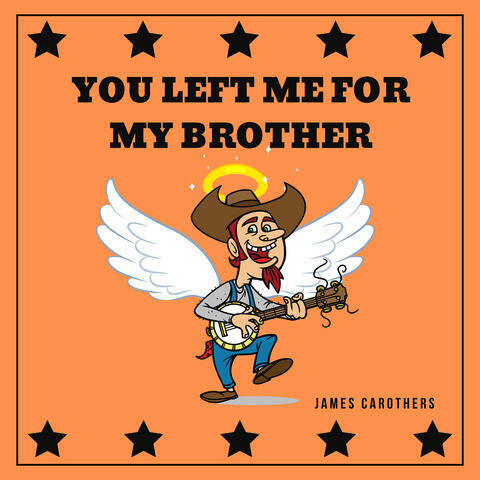 You Left Me for My Brother