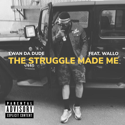 The Struggle Made Me