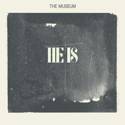 He Is