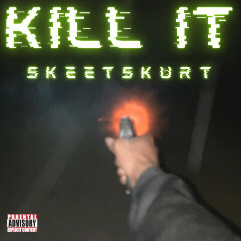 Kill It