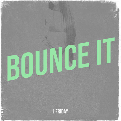 Bounce It