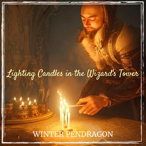 Lighting Candles in the Wizard's Tower