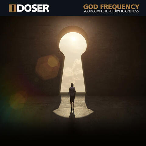 God Frequency Your Complete Return to Oneness