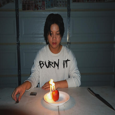 Burn It