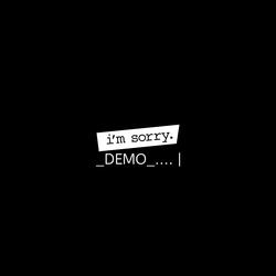 I'm Sorry_(Demo)