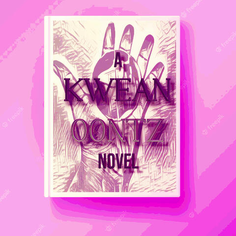 A Kwean Oontz Novel