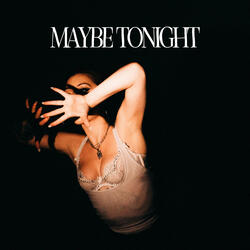 Maybe Tonight