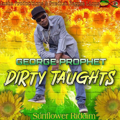 Dirty Taughts Sunflower Riddim