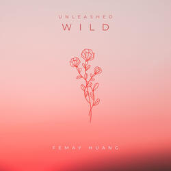 Unleashed Wild