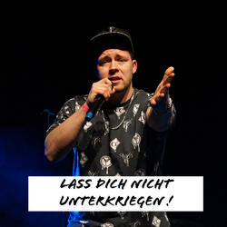 Lass Dich Nicht Unterkriegen