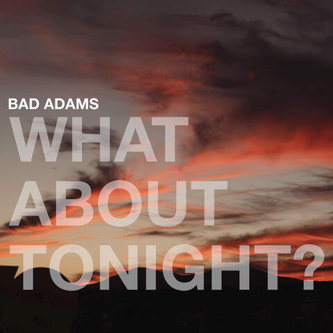 What About Tonight?