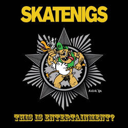 This Is Entertainment? (Skatenigs)