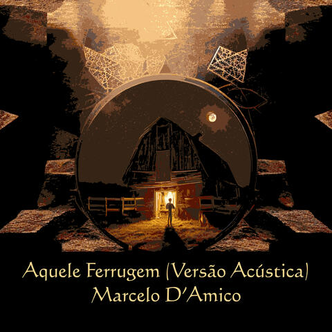 Aquele Ferrugem (Versão Acústica)
