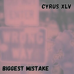 Biggest Mistake