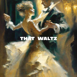 That Waltz
