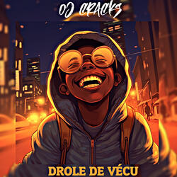 Drôle de vécu