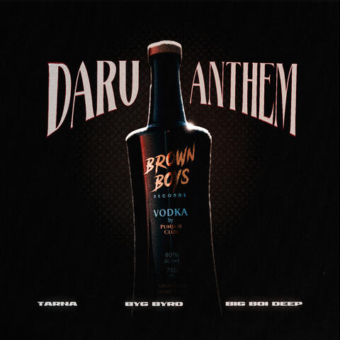 Daru Anthem (Brown Boys Vodka)