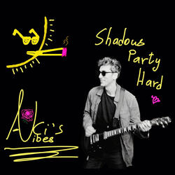 Shadows Party Hard