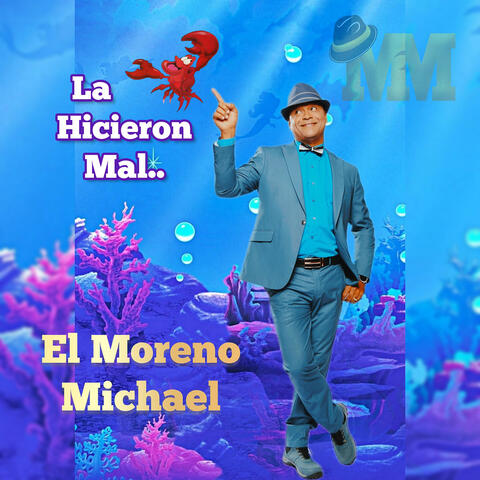 La Hicieron Mal