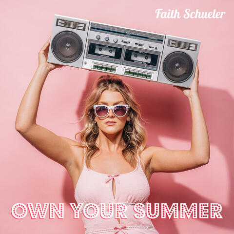 Own Your Summer