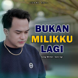 Bukan Milikku Lagi