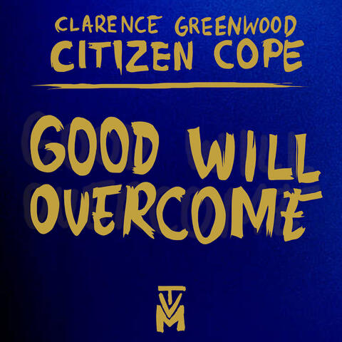 Good Will Overcome - EP